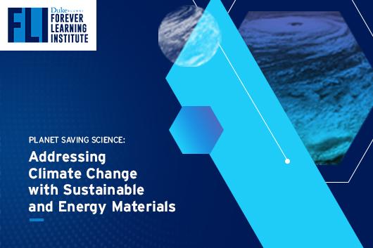 Planet Saving Science: Addressing Climate Change with Sustainable and Energy Materials